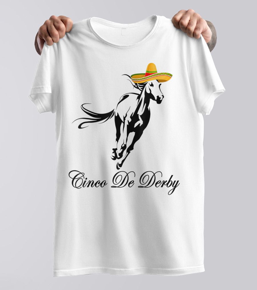 Cinco De Derby Kentucky Horse Race Mexican Sombrero T-Shirt