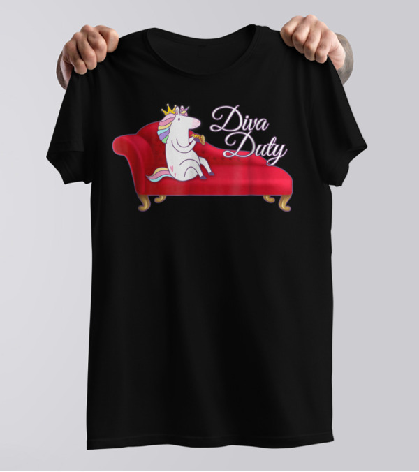 Diva Duty Unicorn Princess Horse Queen Funny Couch T-Shirt