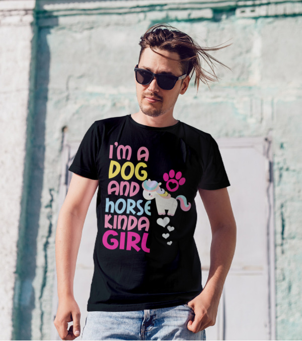 I'm A Dog And Horse Kinda Girl T-Shirt