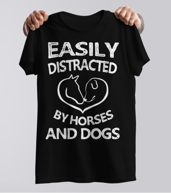 Easily Distracted By Horses And Dogs Heart T-Shirt