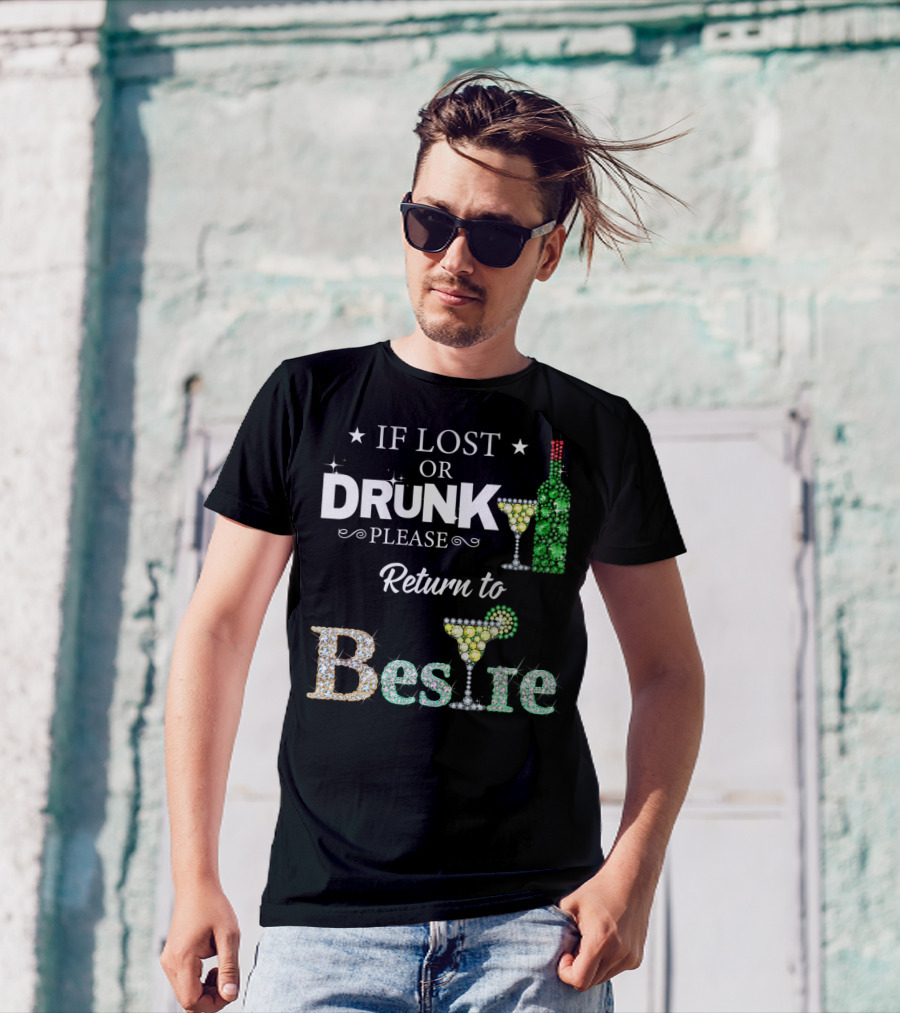 If Lost Or Drunk Please Return To Bestie Martini Wine Bottle Sparkle T-Shirt