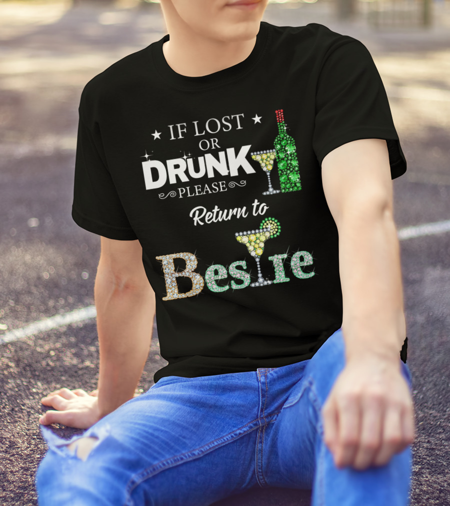 If Lost Or Drunk Please Return To Bestie Martini Wine Bottle Sparkle T-Shirt