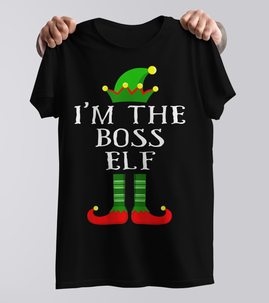 I'm The Boss Elf Christmas Humor Green Hat Striped Socks Red Shoes T-Shirt