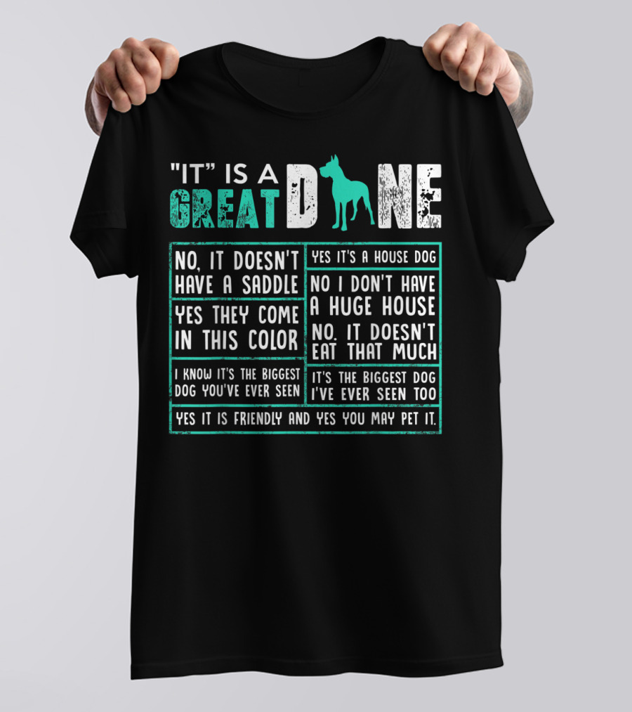 Great Dane Funny House Dog Biggest Dog Ever Seen T-Shirt