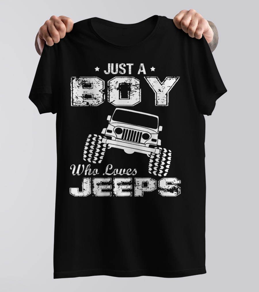 Just A Boy Who Loves Driving Jeeps T-Shirt