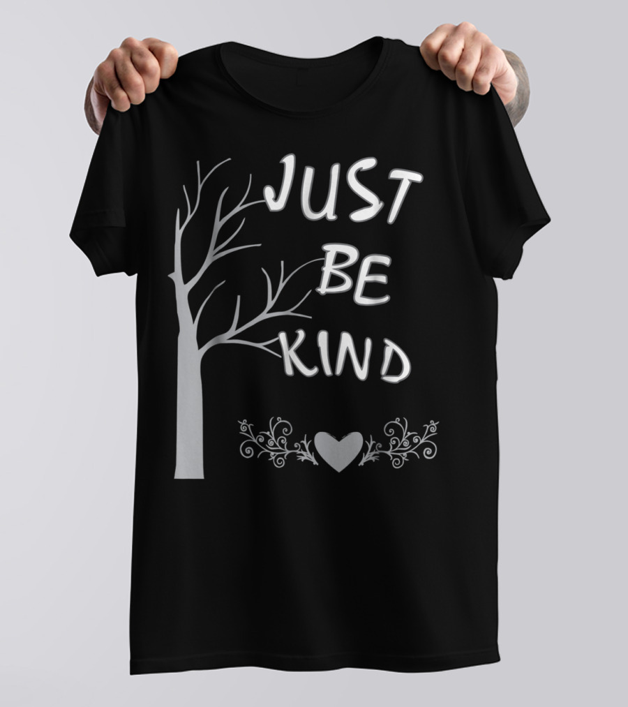 JUST BE KIND Tree Heart Flourish T-Shirt