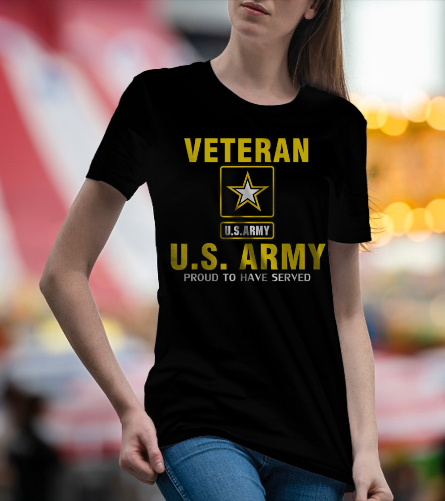 Veteran U.S. Army Proud To Have Served Star Emblem T-Shirt