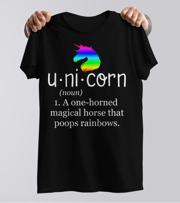Unicorn Definition One-Horned Magical Horse Poops Rainbows T-Shirt