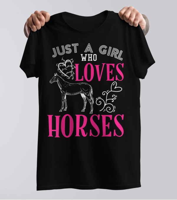 Just A Girl Who Loves Horses Barn Horse School T-Shirt