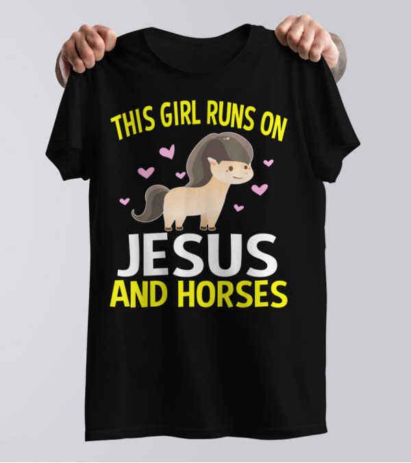 This Girl Runs On Jesus And Horses Hearts Cute Horse T-Shirt