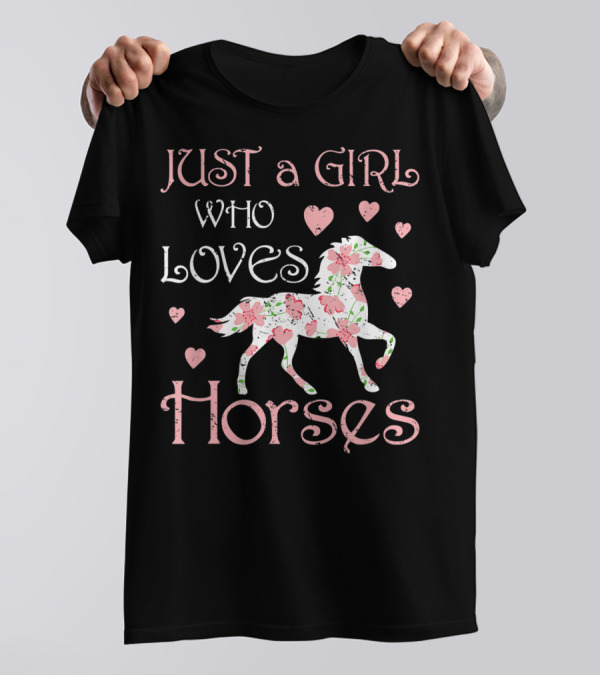 Just A Girl Who Loves Horses Horse Girl Lover Riding T-Shirt