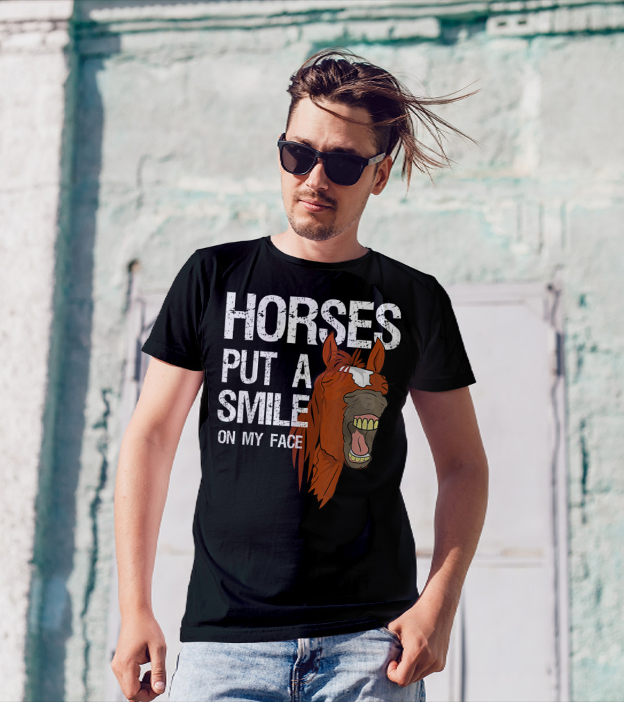 Horses Put A Smile On My Face Girls Horse Lover Rider Equestrian T-Shirt