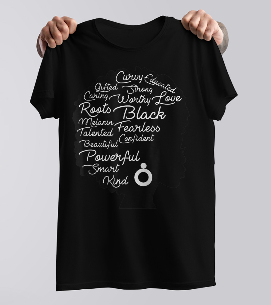 Strong Black Woman Powerful Confident Melanin Roots Afro Natural Hair T-Shirt