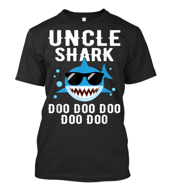 Uncle Shark Doo Doo Doo Funny Cute Family Sunglasses Cool Shark T-Shirt