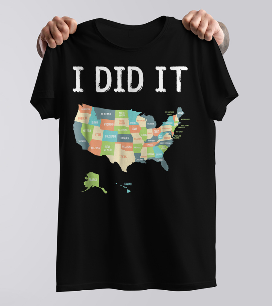 I Did It Visited All 50 States USA Map T-Shirt