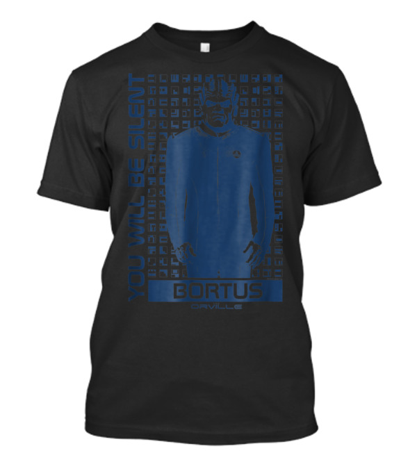 Bortus You Will Be Silent The Orville T-Shirt