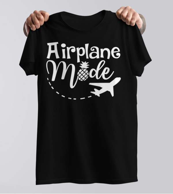 Airplane Mode Pineapple Vacation Travel T-Shirt