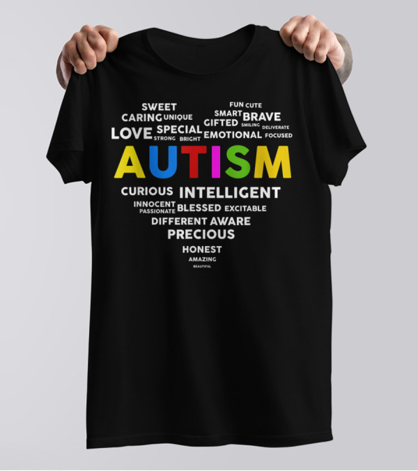 Autism Awareness Heart Love Special Intelligent Precious Unique Brave Blessed Child Autistic T-Shirt
