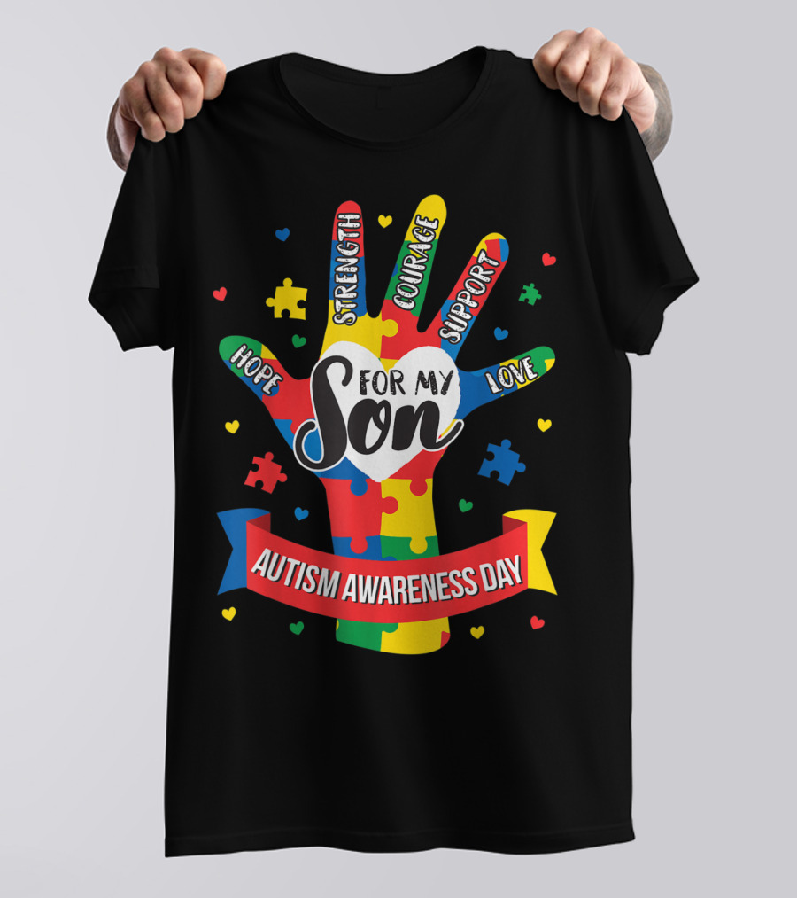 Autism Awareness Day Hope Strength Courage Support Love For My Son Puzzle Lover Dad T-Shirt