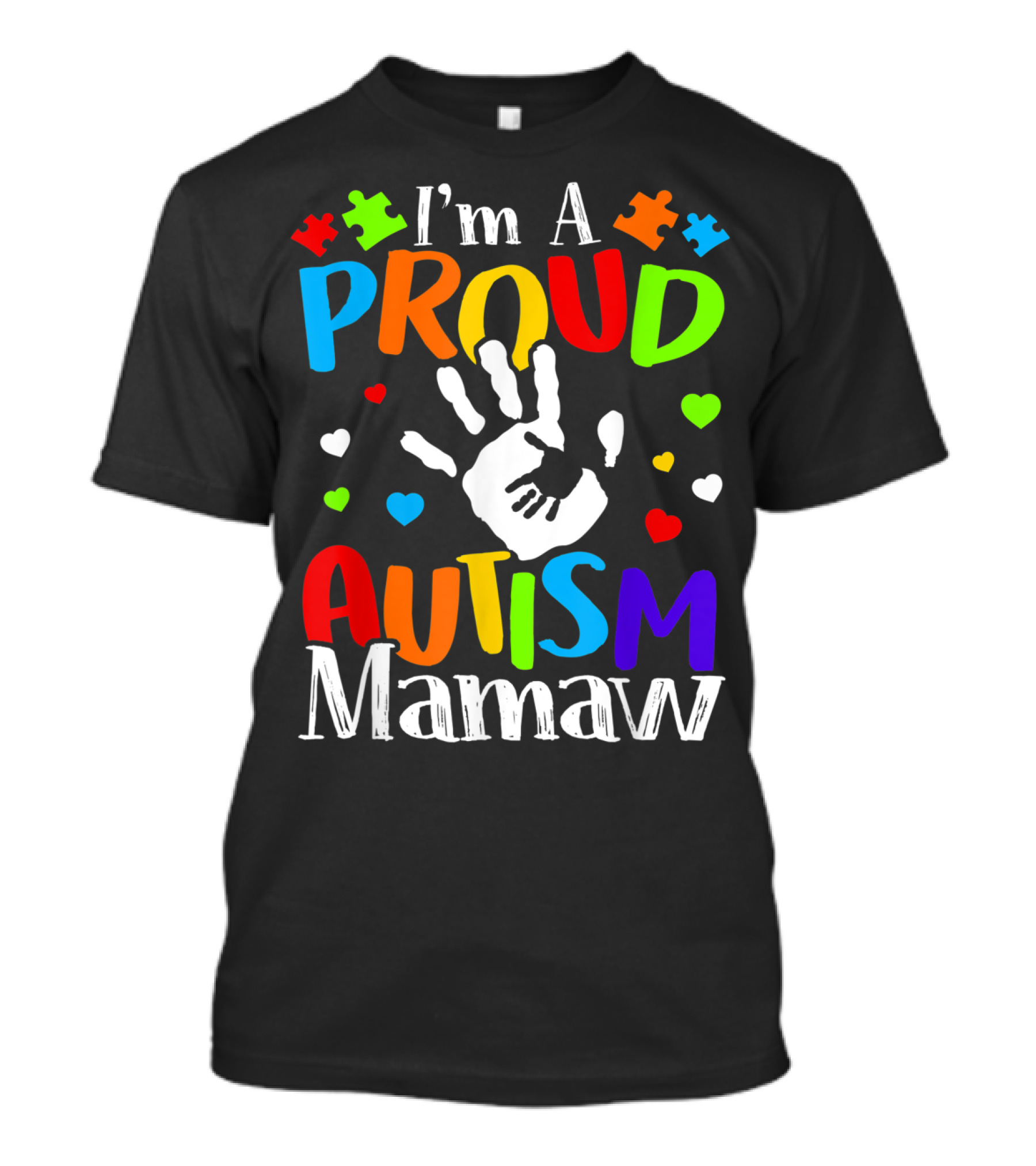 I'm A Proud Autism Mamaw Colorful Handprint Hearts Puzzle Pieces T-Shirt