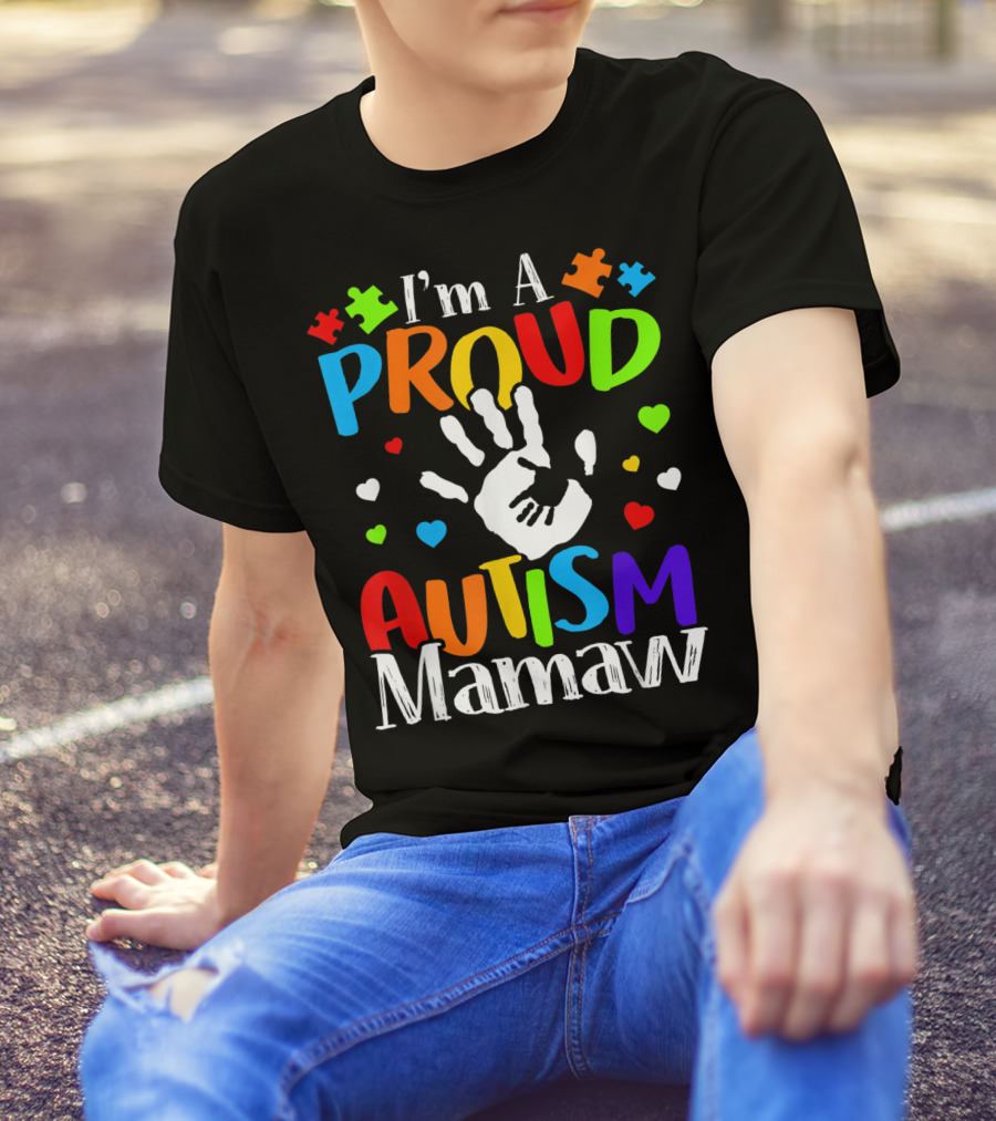 I'm A Proud Autism Mamaw Colorful Handprint Hearts Puzzle Pieces T-Shirt