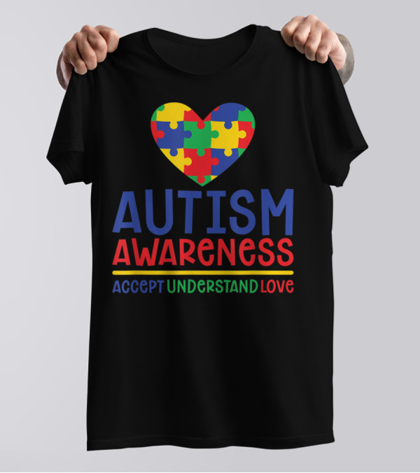 Autism Awareness Heart Puzzle Accept Understand Love T-Shirt