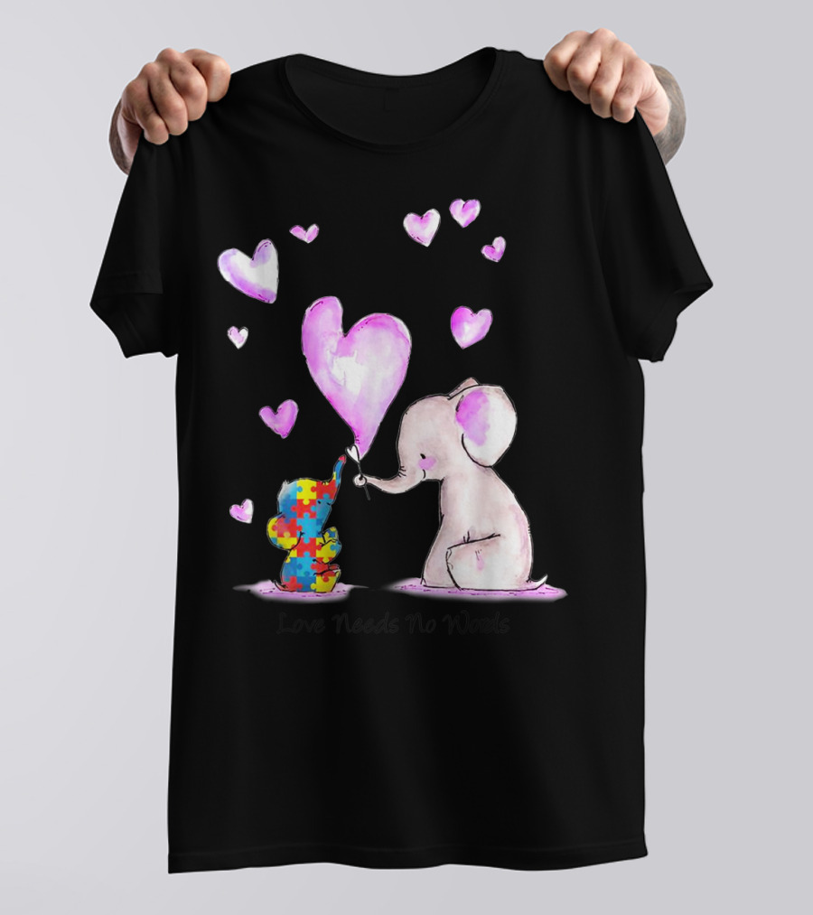 Love Needs No Words Autism Puzzle Elephant And Heart Balloons T-Shirt