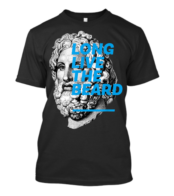 LONG LIVE THE BEARD T-Shirt