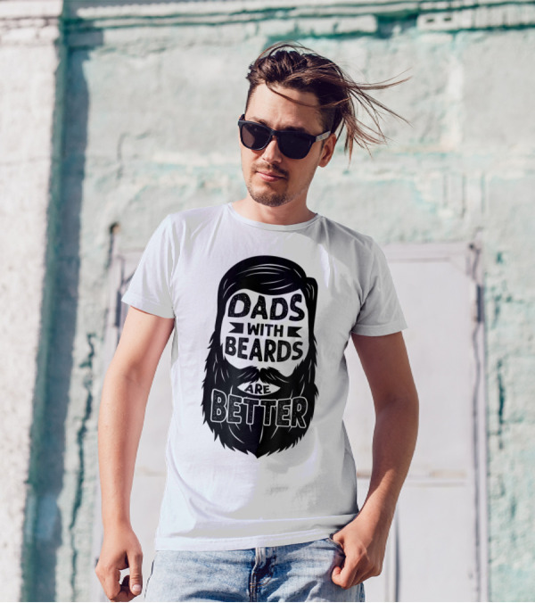 Dads With Beards Are Better Beard Dad T-Shirt