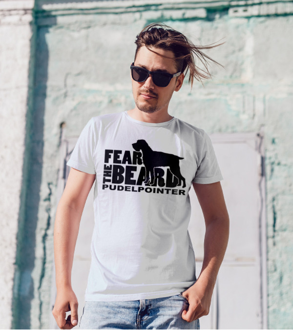 Fear The Beard Pudelpointer T-Shirt