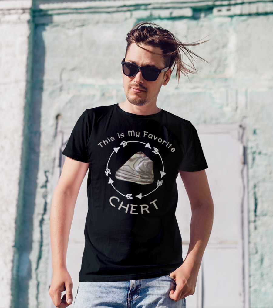 This Is My Favorite Chert Funny Rockhound Collector T-Shirt