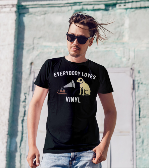 Everybody Loves Vinyl Funny Cute Dog Phonograph T-Shirt