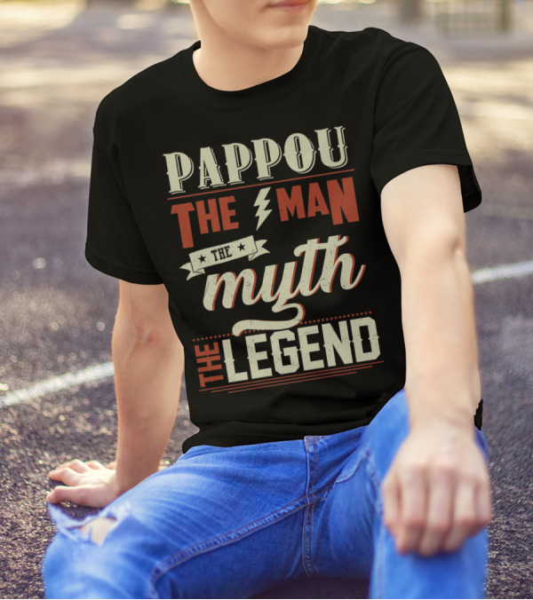 Pappou The Man The Myth The Legend Father's Day Grandpa T-Shirt