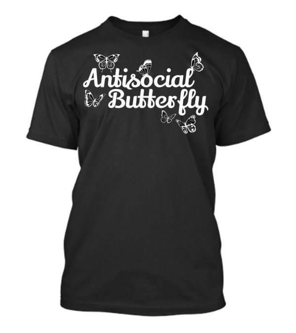 Antisocial Butterfly Funny Introvert T-Shirt