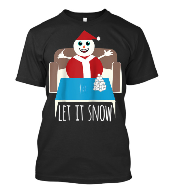 Let It Snow Funny Snowman Santa Humor Drug Reference T-Shirt