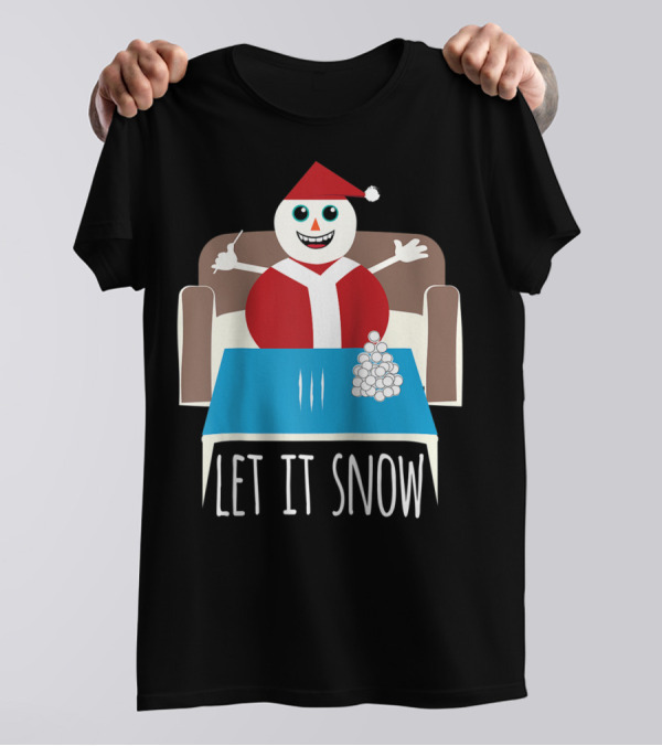 Let It Snow Funny Snowman Santa Humor Drug Reference T-Shirt