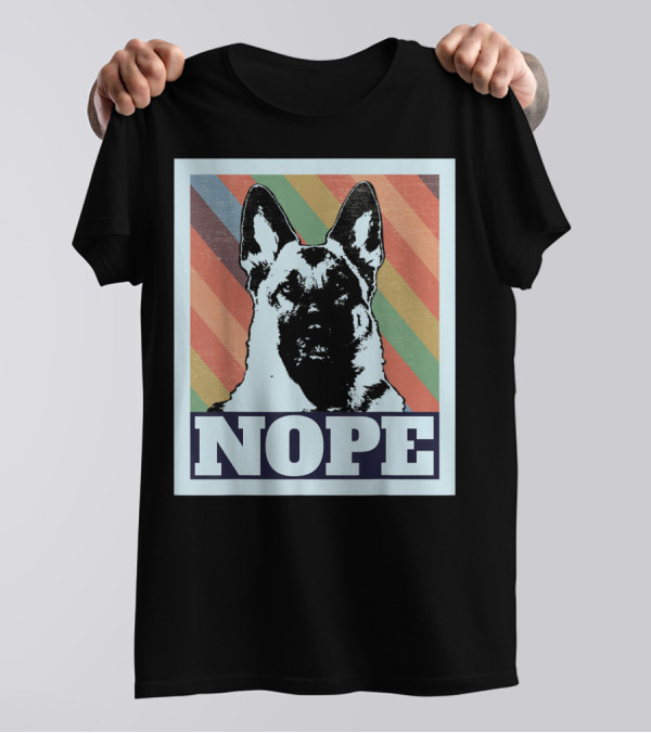 NOPE German Shepherd Pop T-Shirt