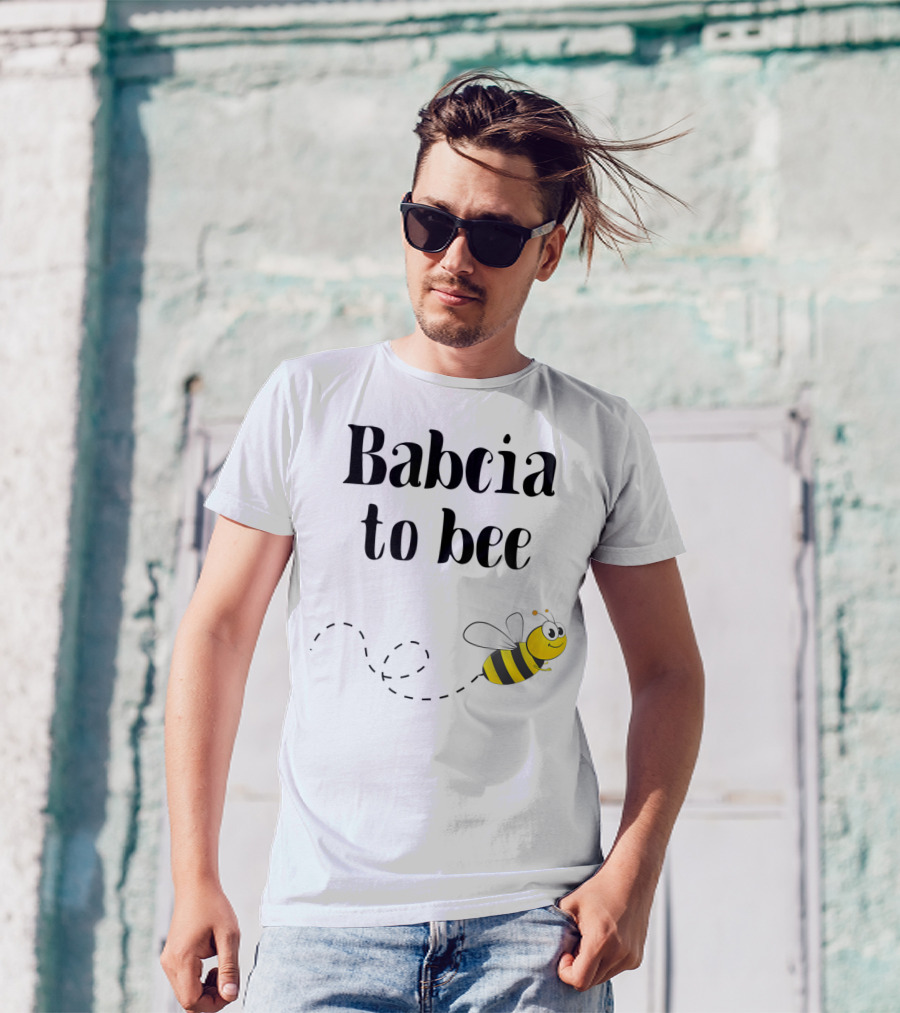 Babcia To Bee Cute Polish Grandmother Promotion Gift T-Shirt