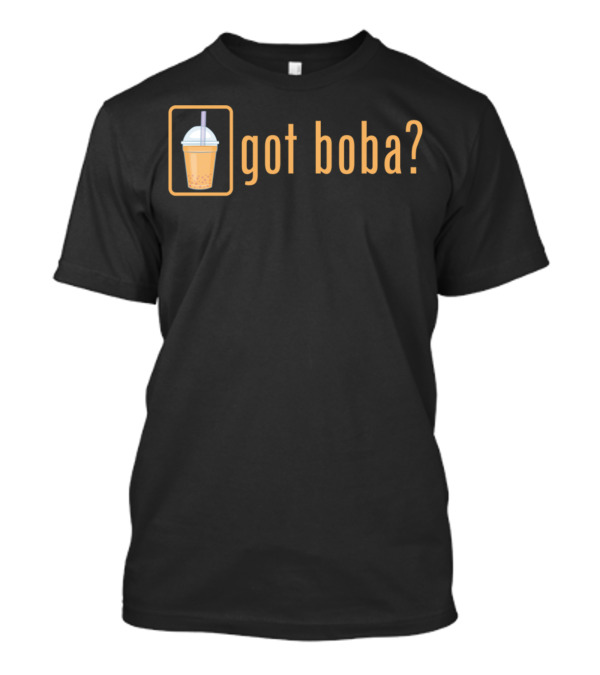 Got Boba Bubble Tea Drink Cute Kawaii T-Shirt
