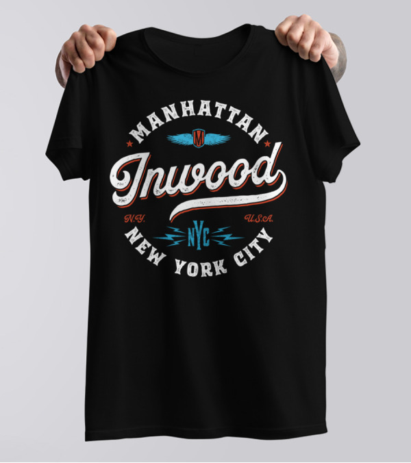 Manhattan Inwood NYC New York City USA N.Y T-Shirt