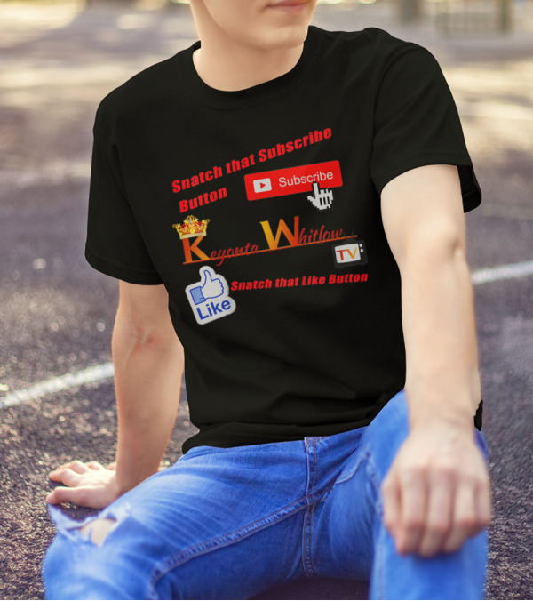 Snatch That Subscribe Button Keyonta Whitlow TV Exclusive Kids Like Button T-Shirt