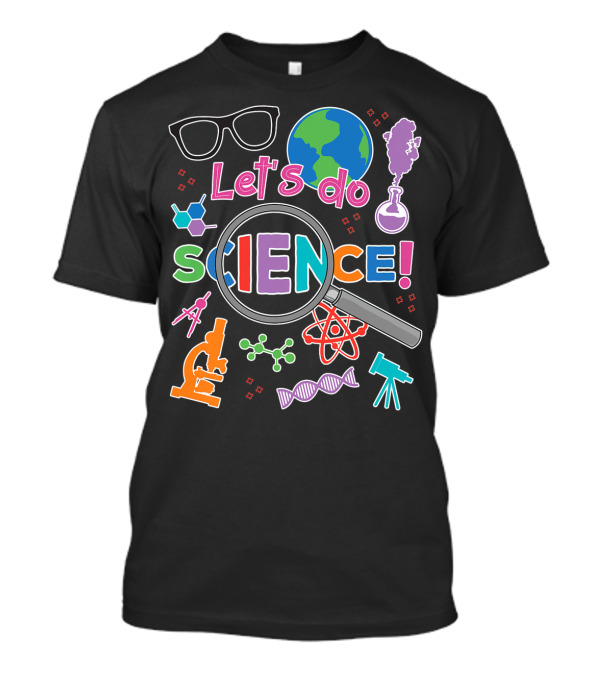 Let's Do Science Cute Kid Future Science Exploration T-Shirt