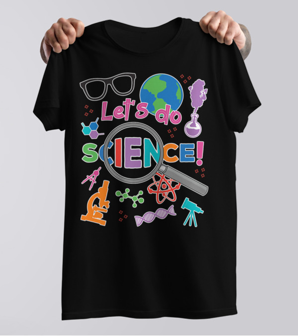 Let's Do Science Cute Kid Future Science Exploration T-Shirt