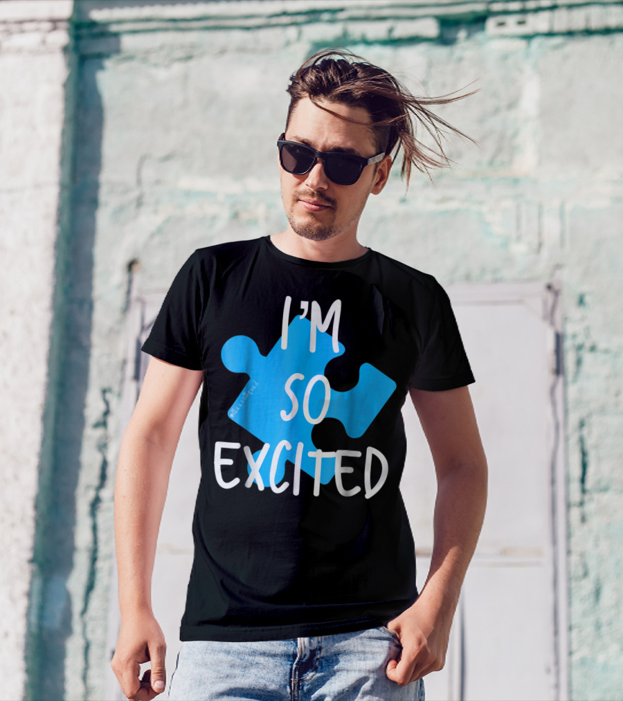 I'm So Excited MaassSquad Priscilla Puzzle Piece T-Shirt