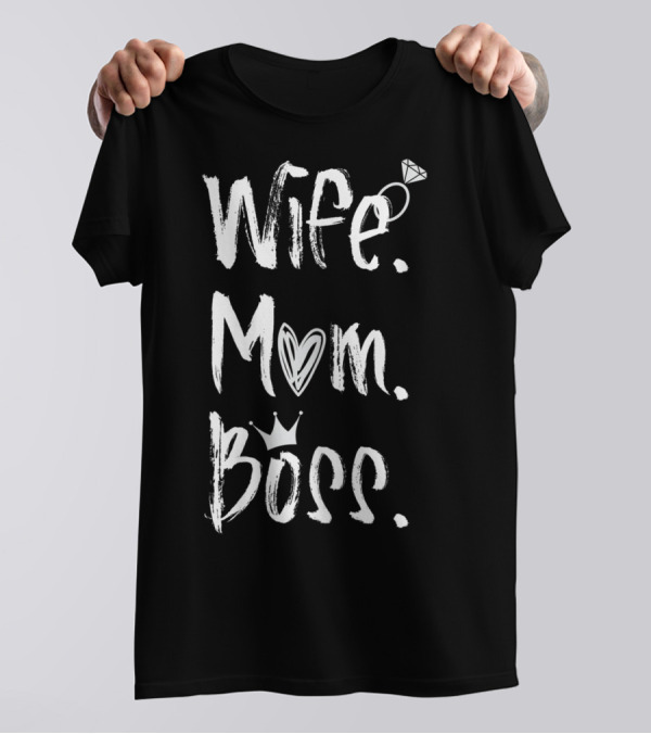 Wife Mom Boss Heart Crown Ring Cute Lady T-Shirt