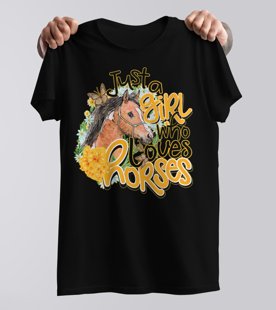 Just A Girl Who Loves Horses Butterfly And Floral T-Shirt