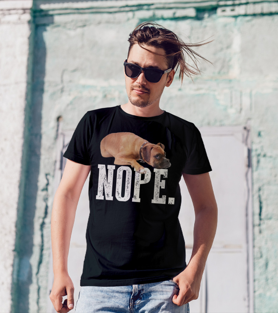Nope Boxer Dog Laying Down T-Shirt