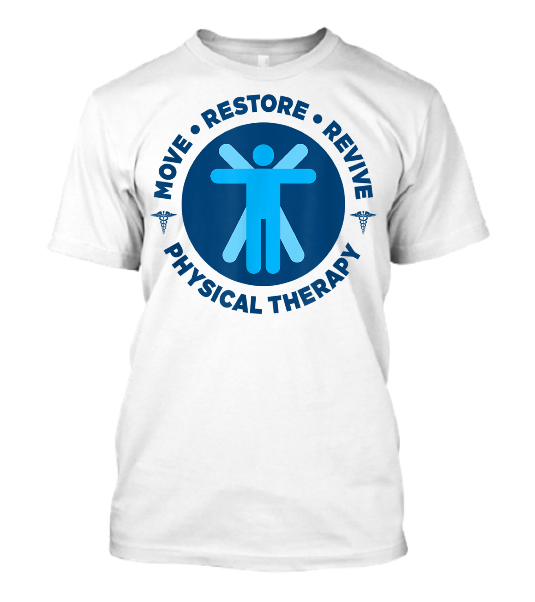 Move Restore Revive Physical Therapy T-Shirt
