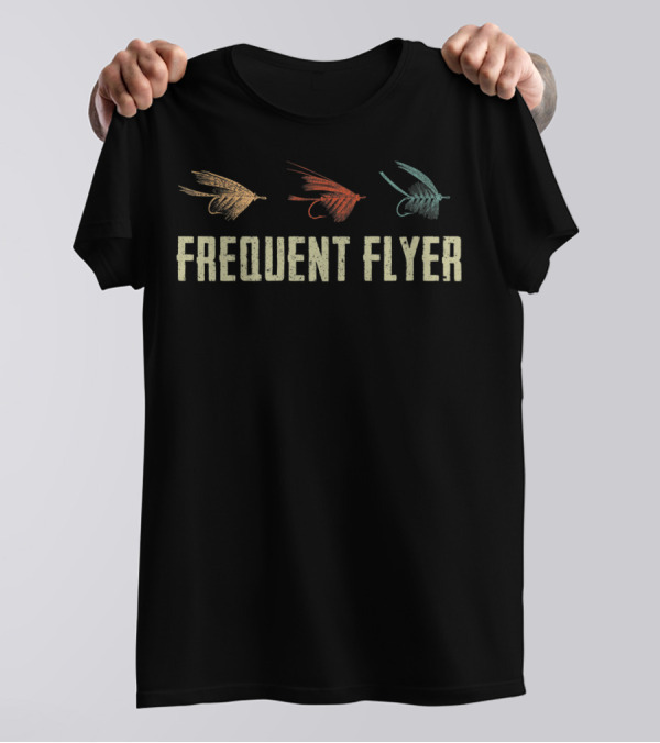 Frequent Flyer Funny Fly Fishing Lures T-Shirt