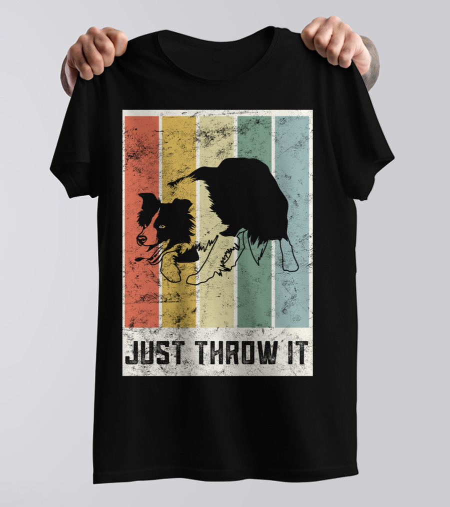 Just Throw It I Love My Border Collie Mom Herd T-Shirt